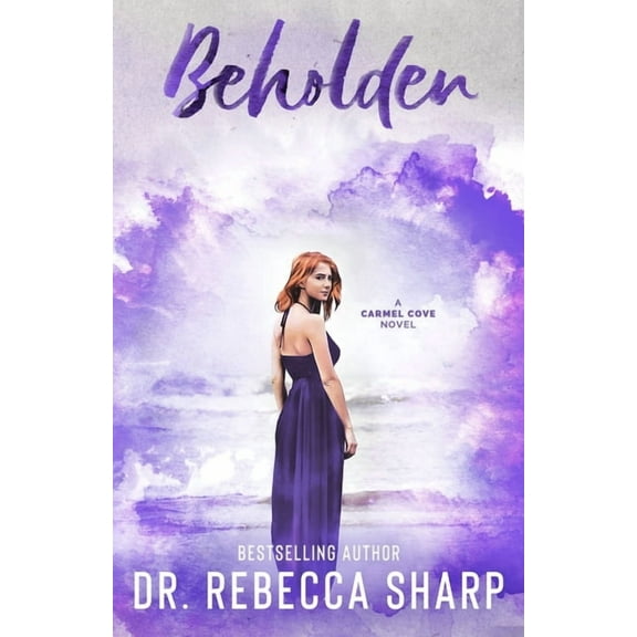 Beholden: A Small-Town Standalone Romance
