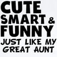 thumbnail image 2 of CafePress - Cute Smart And Funny Like My Great Aunt Body Suit - Baby Light Bodysuit, Size Newborn - 24 Months, 2 of 4