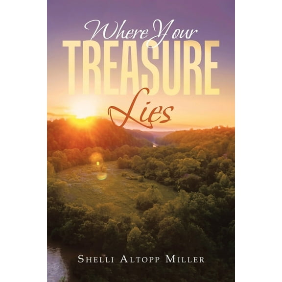 Where Your Treasure Lies, (Paperback)