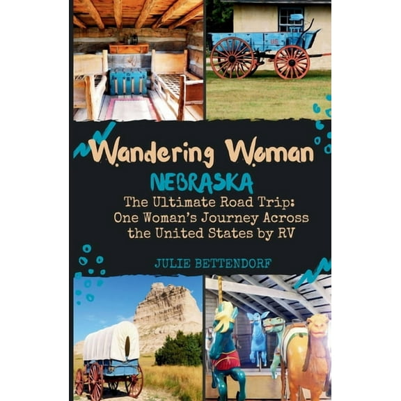 Wandering Woman: Nebraska, (Paperback)