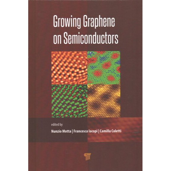 Pre-Owned Growing Graphene on Semiconductors (Hardcover)