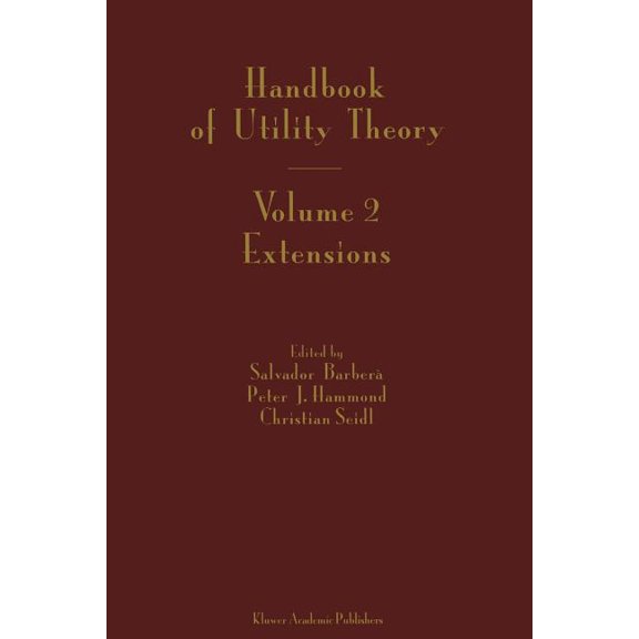 Handbook of Utility Theory: Volume 2 Extensions, (Paperback)