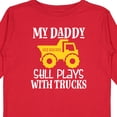 thumbnail image 4 of Inktastic Construction My Daddy Still Plays with Trucks Boys or Girls Long Sleeve Toddler T-Shirt, 4 of 5