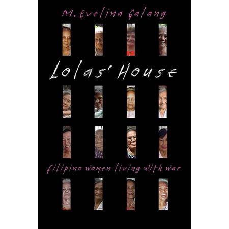 Lolas' House : Filipino Women Living with War (Best Houses In The Philippines)