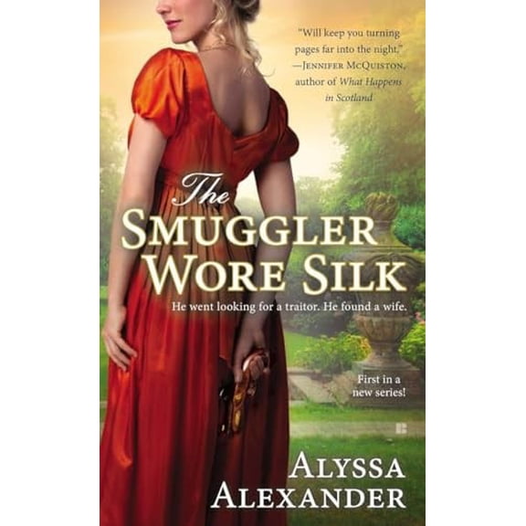 Pre-Owned Spy in the Ton Novel: The Smuggler Wore Silk (Series #1) (Paperback)