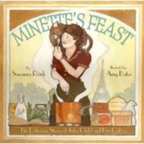 Pre-Owned Minette's Feast: The Delicious Story of Julia Child and Her Cat (Hardcover) 1419701770 9781419701771