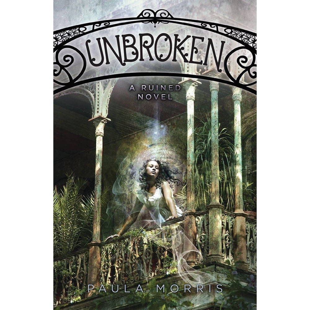 Unbroken A Ruined Novel (Paperback)
