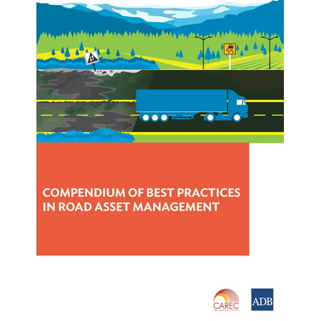 Compendium of Best Practices in Road Asset Management - (Best Media Asset Management)