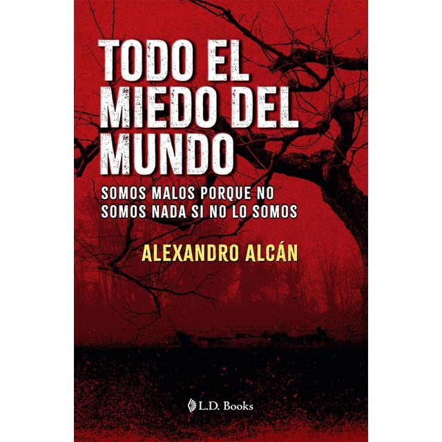 Todo el miedo del mundo