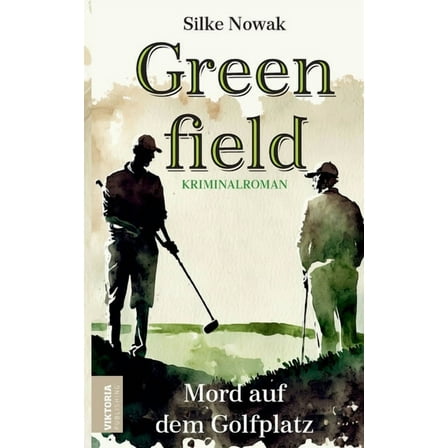Greenfield: Mord auf dem Golfplatz, (Paperback)