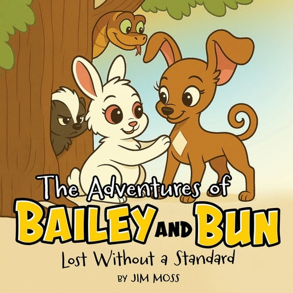 The Adventures of Bailey and Bun: Lost Without a Standard, (Paperback)