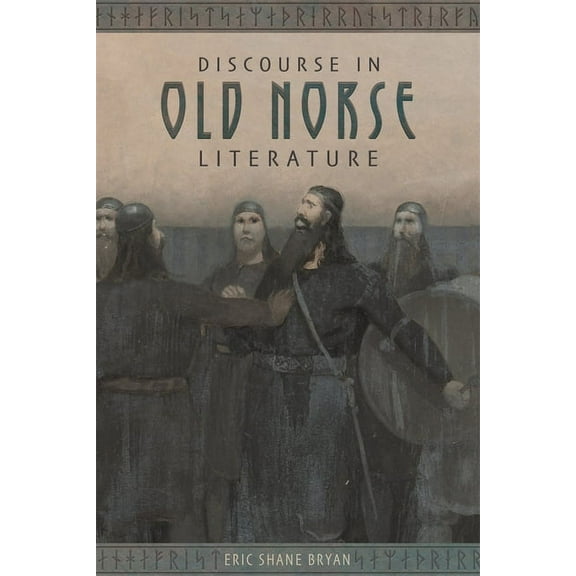 Studies in Old Norse Literature Discourse in Old Norse Literature, Book 8, (Hardcover)