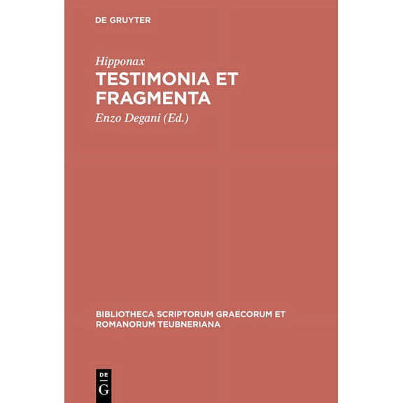 Bibliotheca Scriptorum Graecorum Et Roma Testimonia Et Fragmenta, (Hardcover)