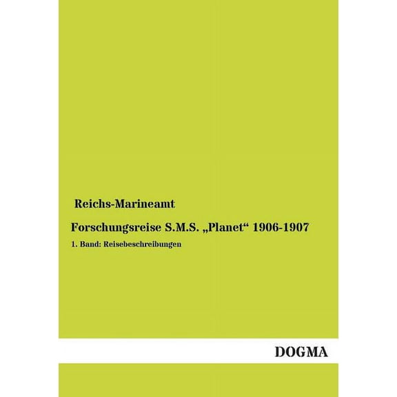 Forschungsreise S.M.S. Planet 1906-1907 (Paperback)