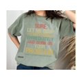 thumbnail image 5 of Funny Sarcastic T-Shirt for Work | Let Me Drop Everything Graphic Tee | Unisex Casual Office Humor Shirt, 5 of 10