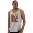 thumbnail image 5 of Slow Your Roll Saying Geek Nerd Gym Tank Top T Shirts Men Women Brisco Brands M, 5 of 6