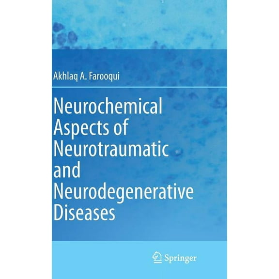 Neurochemical Aspects of Neurotraumatic and Neurodegenerative Diseases, (Hardcover)