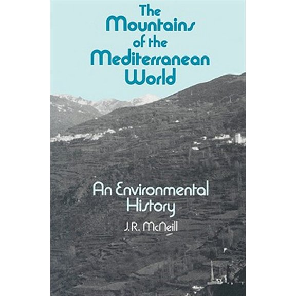 Pre-Owned Studies in Environment and History The Mountains of the Mediterranean World, (Paperback)