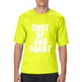 thumbnail image 1 of "Mens and Big Mens Shut Up and Squat T-Shirt, up to size 3XLT", 1 of 5