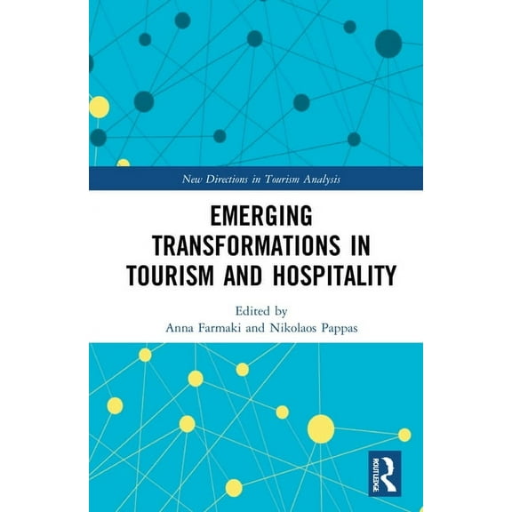 New Directions in Tourism Analysis Emerging Transformations in Tourism and Hospitality, (Hardcover)