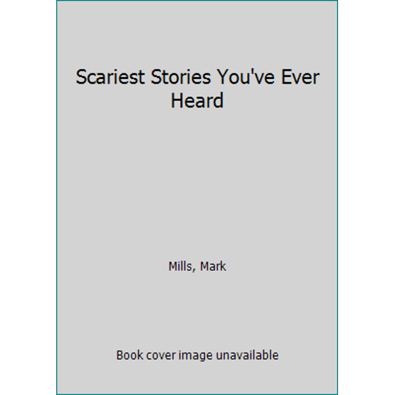 Pre-Owned Scariest Stories You'Ve Ever Heard (Unknown) 0874061326 9780874061321