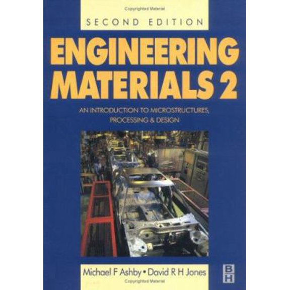 Pre-Owned Engineering Materials Volume 2, Second Edition: An Introduction to Microstructures, Processing and Design (International Series on Materials Science ... (Paperback) 0750640197 9780750640190