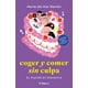 thumbnail image 1 of Coger y comer sin culpa. el placer es feminista, 1 of 2