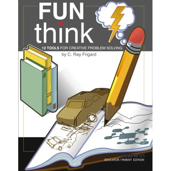 Pre-Owned FunThink: 12 Tools for Creative Problem Solving, 9781419694844, 1419694847, Paperback,
