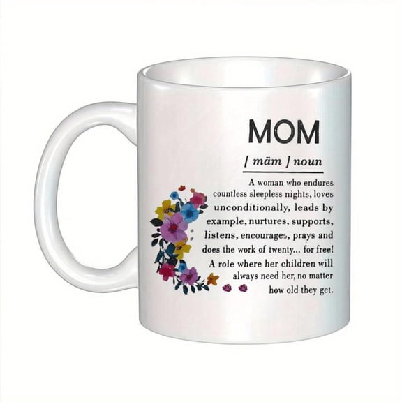 Insulated Ceramic Coffee Mug Mom Reusable White Cup with Colorful Floral Print Heartfelt Definition Hand Wash Only Ideal Birthday Christmas Valentine s Day Coffee Cup