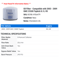 thumbnail image 2 of Oil Filter - Compatible with 2003 - 2009 GMC C5500 Topkick 8.1L V8 2004 2005 2006 2007 2008, 2 of 2