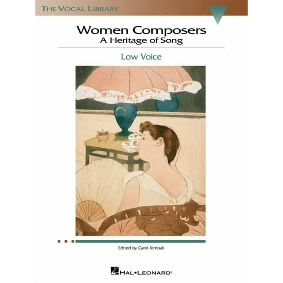 Vocal Library Women Composers - A Heritage of Song: Low Voice Edition - Hal Leonard Vocal Library, (Paperback)