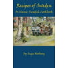 Recipes of Sweden: A Classic Swedish Cookbook (Good Food from Sweden)
