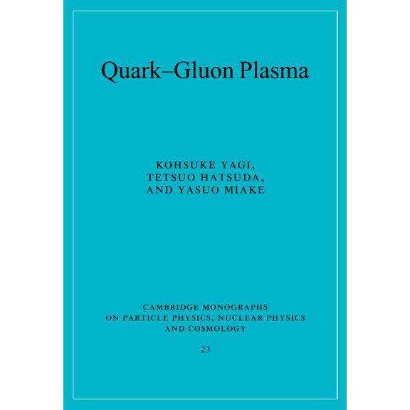 Cambridge Monographs on Particle Physics Quark-Gluon Plasma, Book 23, (Paperback)