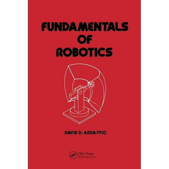 Mechanical Engineering Fundamentals of Robotics, (Paperback)