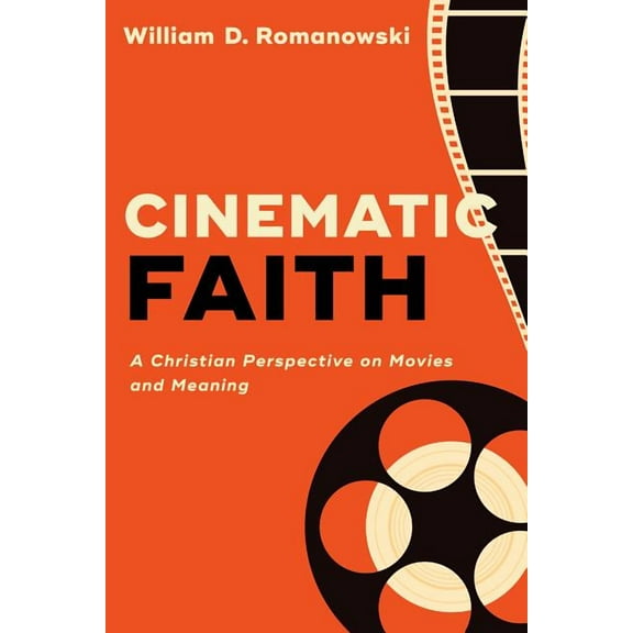 Cinematic Faith, (Hardcover)