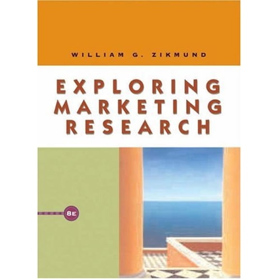 Pre-Owned Exploring Marketing Research (Hardcover) 9780324181487