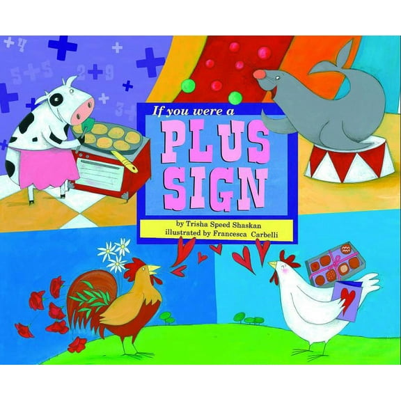 Math Fun If You Were a Plus Sign, (Paperback)
