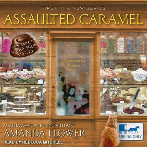 Amish Candy Shop Mystery: Assaulted Caramel (Audiobook)