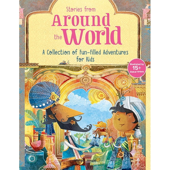 Stories from Around the World: A Collection of Fun-Filled Adventures for Kids, (Hardcover)