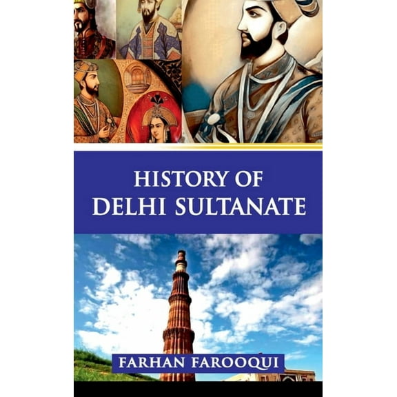 History of Delhi Sultanate, (Hardcover)