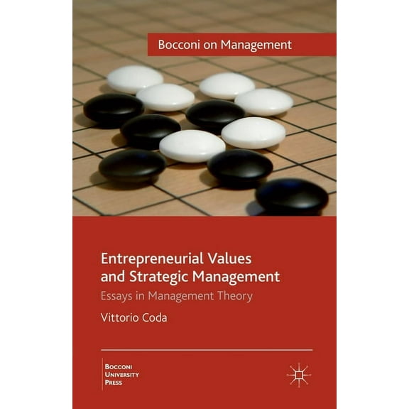 Bocconi on Management Entrepreneurial Values and Strategic Management: Essays in Management Theory, (Paperback)
