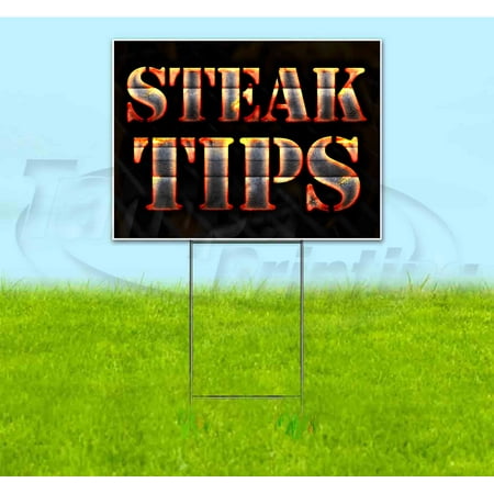 Steak Tips (18 x 24 ) Yard Sign Includes Metal Step Stake