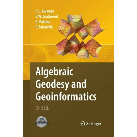 Algebraic Geodesy and Geoinformatics, (Paperback)