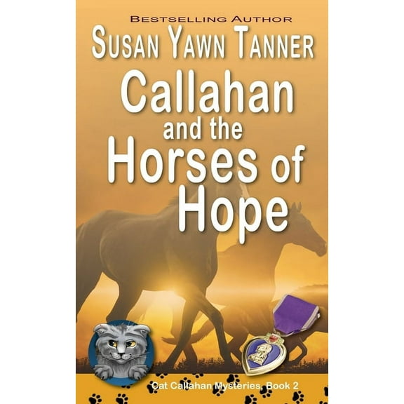 Cat Callahan Mysteries Callahan and the Horses of Hope, Book 2, (Paperback)