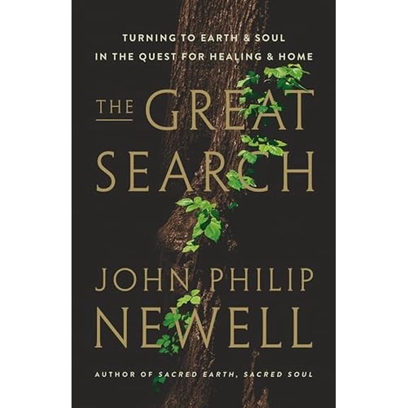 Pre-Owned The Great Search: Turning to Earth and Soul in the Quest for Healing and Home, 9780063286610, 0063286610, Hardcover,