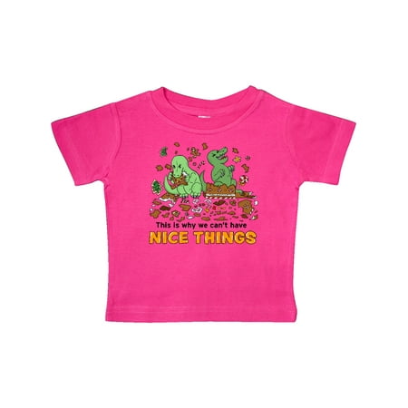 

Inktastic This Is Why We Can t Have Nice Things with Dinosaurs Gift Baby Boy or Baby Girl T-Shirt