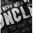 thumbnail image 5 of You Mess With My Uncle Toddler Boy Girl T Shirt Infant Toddler Brisco Brands 6M, 5 of 6