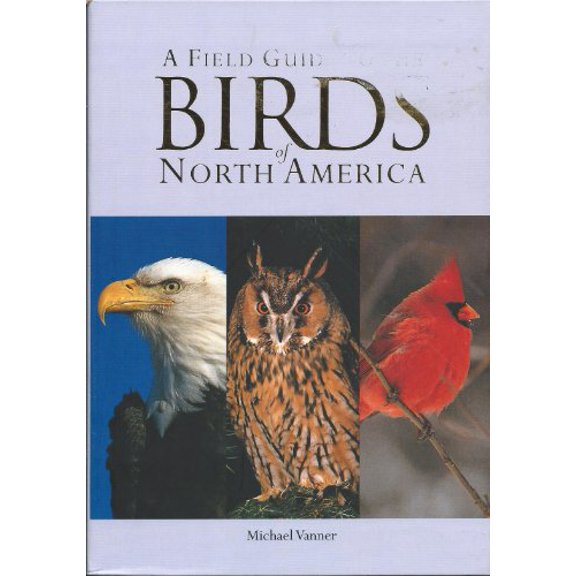 Pre-Owned A Field Guide to the Birds of North America, 9781405463089, 1405463082, Hardcover,