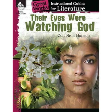 Great Works Their Eyes Were Watching God: An Instructional Guide for Literature, (Paperback)