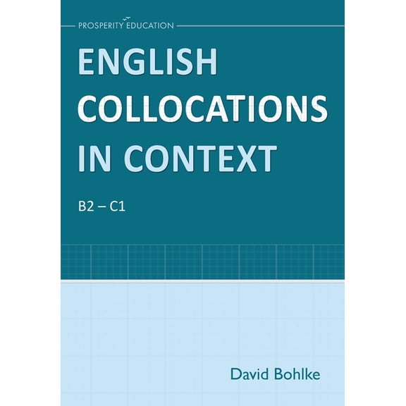 English Collocations in Context, (Paperback)